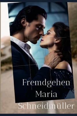 Fremdgehen - Maria Schneidmüller - cover