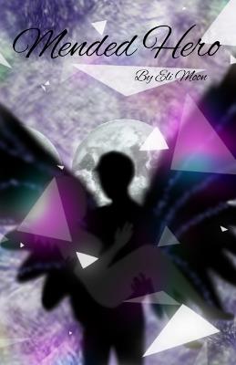 Mended Hero - Eli Moon - cover