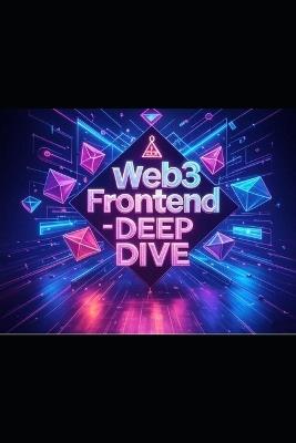 Web3 Frontend - DEEP DIVE - Charles Sterling - cover