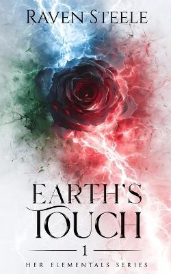 Earth's Touch: A Fantasy Romance Novel - Raven Steele - cover