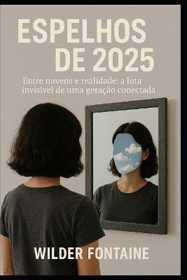 Espelhos de 2025 - Wilder Fontaine - cover