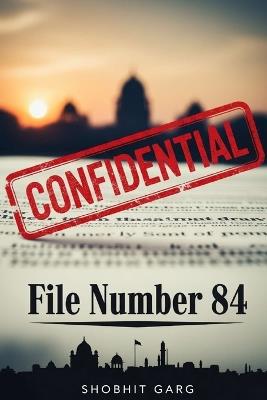 File Number 84 - Shobhit Garg - cover