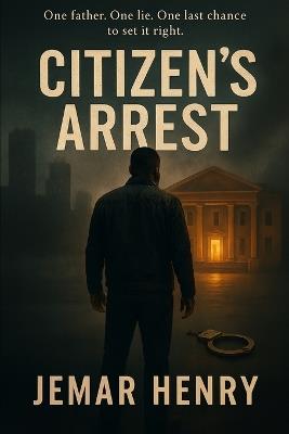 Citizen's Arrest - Jemar Henry - cover