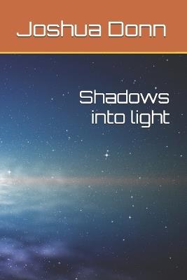 Shadows into light - Joshua Donn - cover