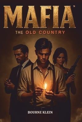 Mafia: The Old Country Game Guide - Bourne Klein - cover