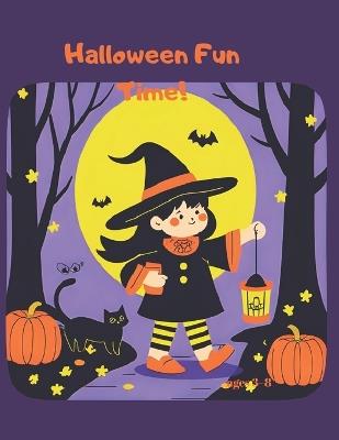 Halloween Fun Time!: age 3-8 - Hayat Atölyesi - cover