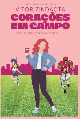Corações em campo - Vitor Zindacta - cover