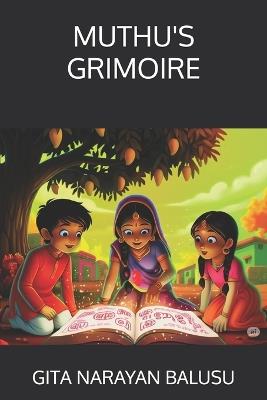 Muthu's Grimoire - Gita Narayan Balusu - cover