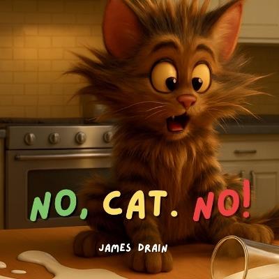 No, Cat. No! - James Drain - cover