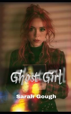 Ghost girl - Sarah Gough - cover