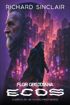 Flor Obsidiana: Ecos - Richard Sinclair - cover