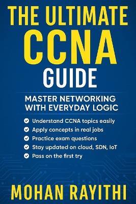 CCNA Unlocked: Master the Network, Rule the World - Mohan Rayithi - cover