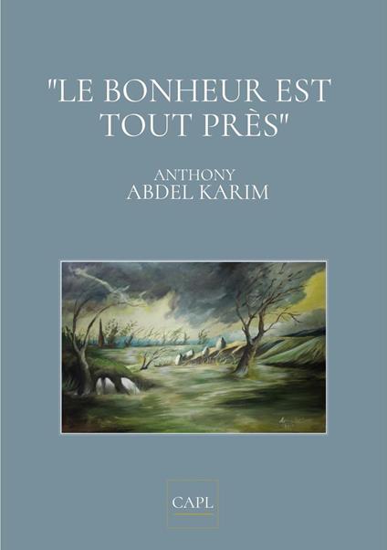 Le bonheur est tout près