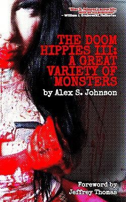 The Doom Hippies III: A Great Variety of Monsters - Alex S Johnson - cover