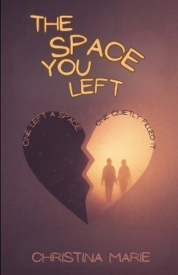 The Space You Left - Christina Marie - cover