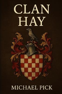 Clan Hay - Michael Pick - cover