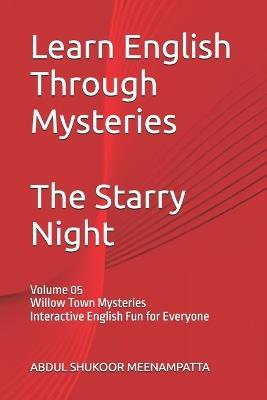 Learn English Through Mysteries: The Starry Night: Book 5 Willow Town Mysteries Interactive English Fun for Everyone - Abdul Shukoor Meenampatta - cover