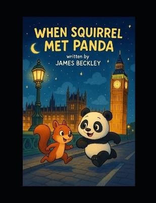 When Panda Met Squirrel - James Beckley - cover