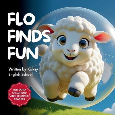 Flo Finds Fun - Kicksy English School - cover