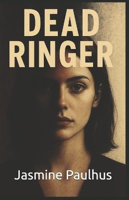 Dead Ringer - Jasmine Paulhus - cover