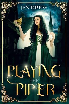 Playing the Piper - Jes Drew - cover