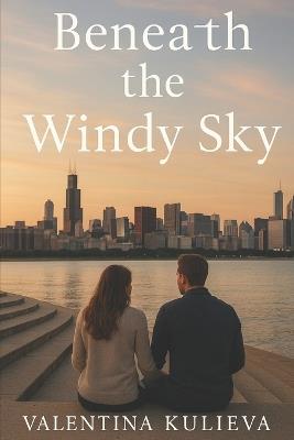 Beneath the Windy Sky - Dionis Kuliev,Valentina Kulieva - cover