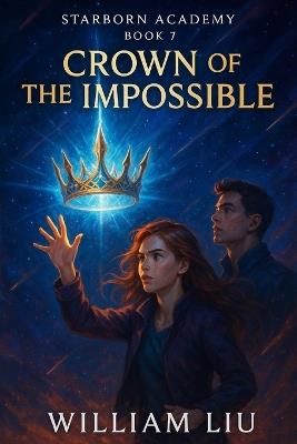 Crown of the Impossible - William Liu - cover