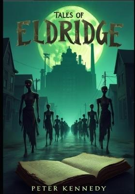 Tales of Eldridge - Peter F Kennedy - cover