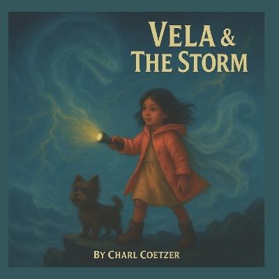 Vela and The Storm - Charl Coetzer - cover
