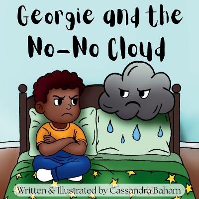 Georgie and the No-No Cloud - Cassandra Baham - cover