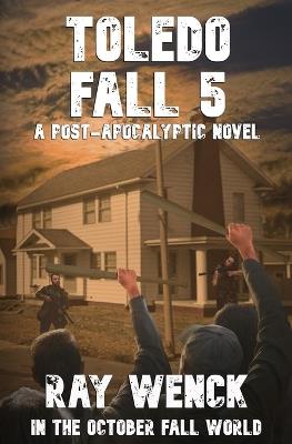 Toledo Fall 5 - Boyd Craven,La Bayles,Ray Wenck - cover