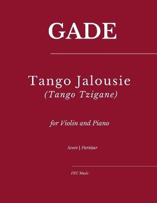 Tango Jalousie (Tango Tzigane): for Violin and Piano - Flavio Regis Cunha - cover
