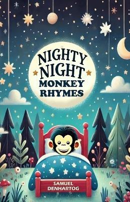 Nighty Night Monkey Rhymes - Samuel Denhartog - cover