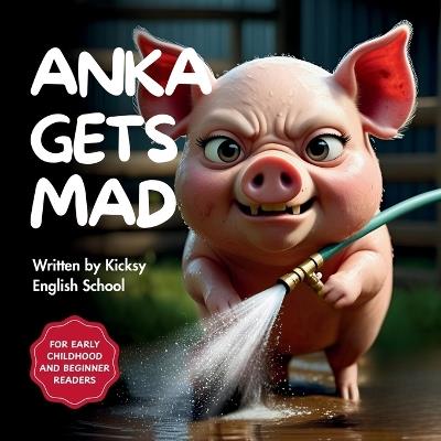 Anka Gets Mad - Kicksy English School - cover