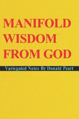 Manifold Wisdom From God - Donald Peart - cover