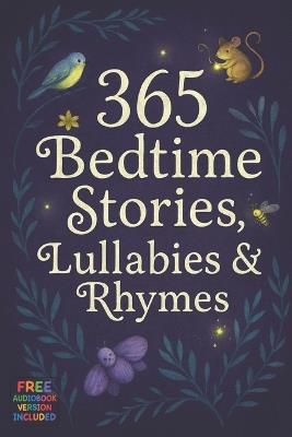 365 Bedtime Stories, Lullabies & Rhymes: A Real Animal Tale for Every Day of the Year: Short Story Collection & Gift for Kids & Preschoolers - Rabea Hadi - cover