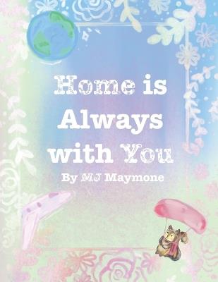 Home is Always with You - Mj Maymone - cover