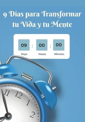 9 Días para Transformar tu Mente: Hábitos diarios para cambiar tu forma de pensar y lograr resultados - Estrella Magica - cover