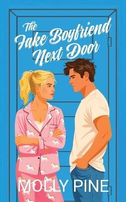 The Fake Boyfriend Next Door - Molly Pine - cover