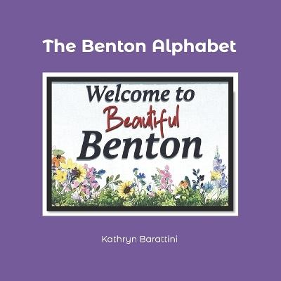 The Benton Alphabet - Kathryn Barattini - cover