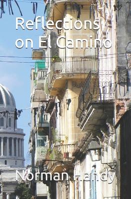 Reflections on El Camino - Norman Handy - cover