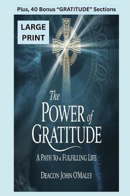 The Power of Gratitude: A Path to a Fulfilling Life - Deacon John O'Maley - cover