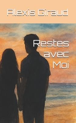 Restes avec Moi - Alexis Giraud - cover