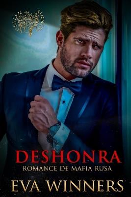 Deshonra: Romance de Mafia Rusa - Eva Winners - cover
