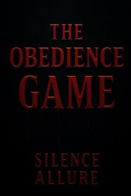 The Obedience Game - Silence Allure - cover