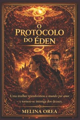O Protocolo Do Éden: Volume I - Melina Orea - cover