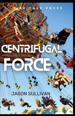 Centrifugal Force - Jason Sullivan - cover