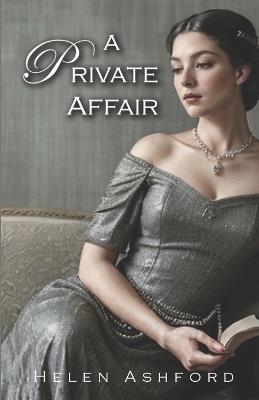 A Private Affair - Helen Ashford - cover