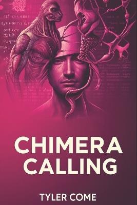 Chimera Calling - Tyler Come - cover
