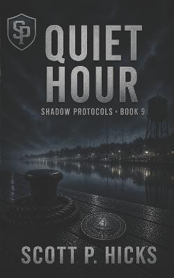 Quiet Hour - Scott P Hicks - cover